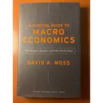 A CONCISE GUIDE TO MACROECONOMICS，作者MOSS- DAVID A英文書，二手書九成八新