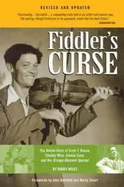 Fiddler's Curse Revised and Updated The Untold Story of Ervin T. Rouse 000001081