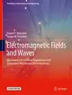 Electromagnetic Fields and Waves: Microwave and Mmwave Engineering with: New