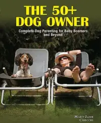 在飛比找博客來優惠-The 50+ Dog Owner: Complete Do