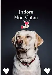 J'adore mon chien: Superbe Carnet de notes pour Propiétaire de chien,100 pages,17,78x25,4cm,pages blanches ligneés,cadeau,journal intime