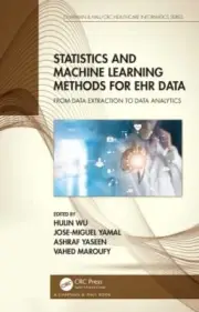 Statistics and Machine Learning Methods for EHR Data: From Data Extraction to Da