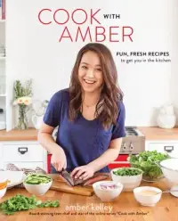 在飛比找博客來優惠-Cook with Amber: Fun, Fresh Re