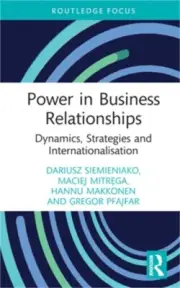 Power in Business Relationships: Dynamics, Strategies and Internationalisation (
