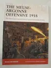 Campaign 357: The Meuse-Argonne Offensive 1918 : The American Expeditionary