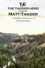 The Tagger Herd: Matt Tagger by Gini Roberge (English) Paperback Book