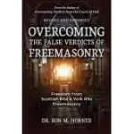 OVERCOMING THE FALSE VERDICTS OF FREEMASONRY