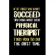 If at first you don’’t succeed try doing what your physical therapist told you to do the first time: Physical Therapist Notebook journal Diary Cute fun