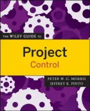THE WILEY GUIDE TO PROJECT CONTROL By Peter Morris & Jeffrey K. Pinto EXCELLENT