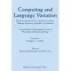 Computing and Language Variation: International Journal of Humanities and Arts Computing Volume 2