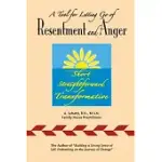 A TOOL FOR LETTING GO OF RESENTMENT AND ANGER: SHORT. STRAIGHTFORWARD. TRANSFORMATIVE.