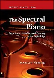 Marilyn Nonken - Spectral Piano From Liszt Scriabin and Debussy t - S9000z