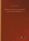 Reminiscences of the nineteenth Massachusetts Regiment by John G.B. Adams (Engli