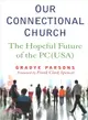 Our Connectional Church ― The Hopeful Future of the PC USA