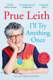 Ill Try Anything Once by Prue Leith 9781529426083 Paperback softback