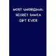 Most Unoriginal Secret Santa Gift Ever: Funny Novelty Gifts For Women / Men: Blue Lined Paperback Journal / Notebook