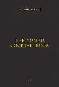 在飛比找誠品線上優惠-The NoMad Cocktail Book