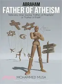 在飛比找三民網路書店優惠-Abraham Father of Atheism ─ Be