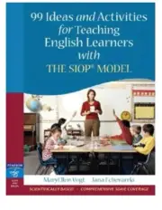 99 Ideas and Activities for Teaching English Learners With the SIOP MODEL