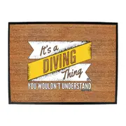 Ow Its A Diving Thing - Funny Novelty Doormat Man Cave Floor mat
