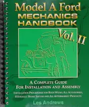 Ford Model A Mechanics Handbook Volume 2 1928 1929 1930 1931 by Les Andrews