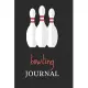 Bowling Journal: Perfect Lined Log/Journal for Men and Women - Ideal for gifts, school or office-Take down notes, reminders, and craft