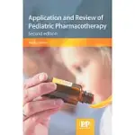 APPLICATION AND REVIEW OF PEDIATRIC PHARMACOTHERAPY