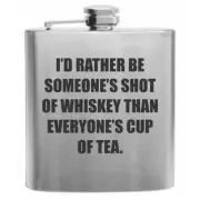 Someone's Shot of Whiskey Stainless Steel Hip Flask 6oz