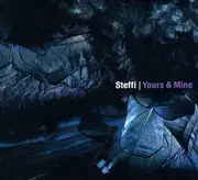 Yours and Mine - Steffi CD