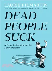 在飛比找三民網路書店優惠-Dead People Suck ─ A Guide for