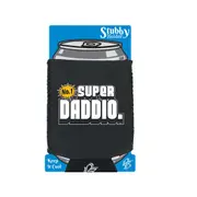 Super Daddio - Funny Novelty Stubby Holder With Base