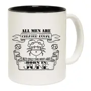 June Cancer Birthday All Men Are Created Equal Mug Cup