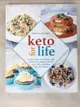 【書寶二手書T8／餐飲_J1X】Keto for Life: Look Better, Feel Better, and Watch the Weight Fall Off With 160+ Delicious High-fat Recipes_Sevigny, Mellissa