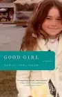 Good Girl: A Memoir by Tomlinson, Sarah -Paperback