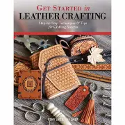 Get Started in Leather Crafting by Tony and Kay Laier 6033-01