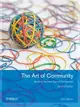 The Art of Community: Building the New Age of Participation, 2/e (Paperback)-cover