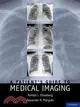 A Patient's Guide to Medical Imaging