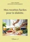 Mes recettes faciles pour le diabte.: Volume 2. by C?dric Menard Paperback Book