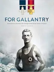 AUSTRALIAN WAR BOOK,GALLANTRY, AWARDS GEORGE CROSS ,CROSS OF VALOUR,DEFENCE ARMY