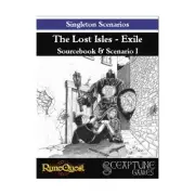 Sceaptune RuneQuest Singleton Scenarios #1 - The Lost Isles #1, Exile New