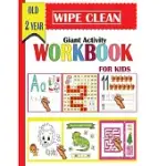 WIPE CLEAN GIANT ACTIVITY WORKBOOK FOR KIDS OLD 2 YEAR: A MAGICAL ACTIVITY WORKBOOK FOR BEGINNING READERS, COLORING, DOT TO DOT, SHAPES, LETTERS, MAZE