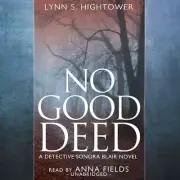 No Good Deed by Lynn S. Hightower 2013 Unabridged CD 9781441713230