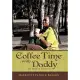 Coffee Time With Daddy: My Road to Recovery