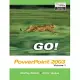 Go! With Microsoft Office: Powerpoint 2003