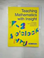 【書寶二手書T5／原文書_FFG】TEACHING MATHEMATICS WITH INSIGHT: THE IDENTIFICATION, DIAGNOSIS AND REMEDIATION OF YOUNG CHILDREN’S MATHEMATICAL ERRORS_COCKBURN, ANNE D./ KENT, PETER (ILT)