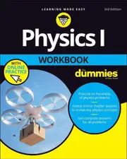 Physics I Workbook For Dummies With Online Practice