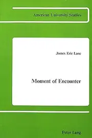 Moment of Encounter: Preface by Kees W. Bolle: 6