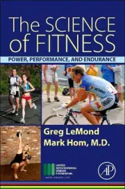 The Science of Fitness: Power, Performance, and Endurance by Greg LeMond (Englis