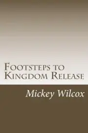 Footsteps to Kingdom Release by Mickey Wilcox (English) Paperback Book