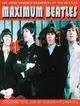 Maximum Beatles: The Unauthorised Biography of the Beatles : The Full Story With Interviews + Free Mini-Poster